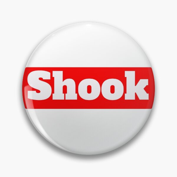 Item preview, Shook slang term designed and sold by morganmaterni.