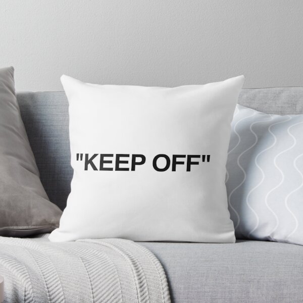 KEEP OFF off white design Throw Pillow