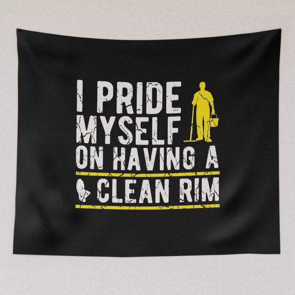 Item preview, I pride myself on a clean rim Janitor humor t shirt designed and sold by Dan66.