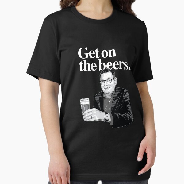 Item preview, Get on the beers. Graphic designed and sold by damodriver.