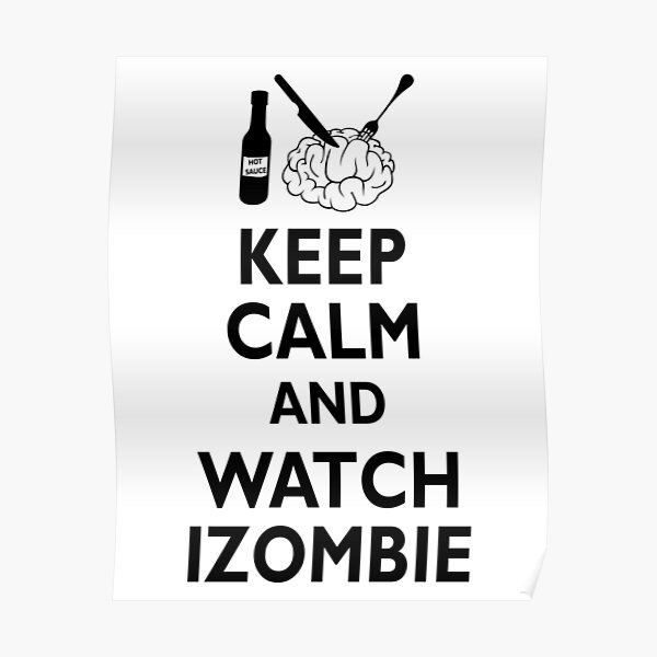 izombie - keep calm Poster