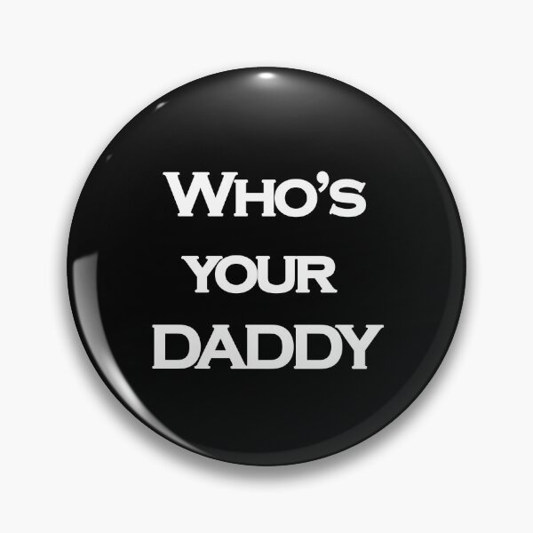 Item preview, Who's your daddy designed and sold by souhailX.