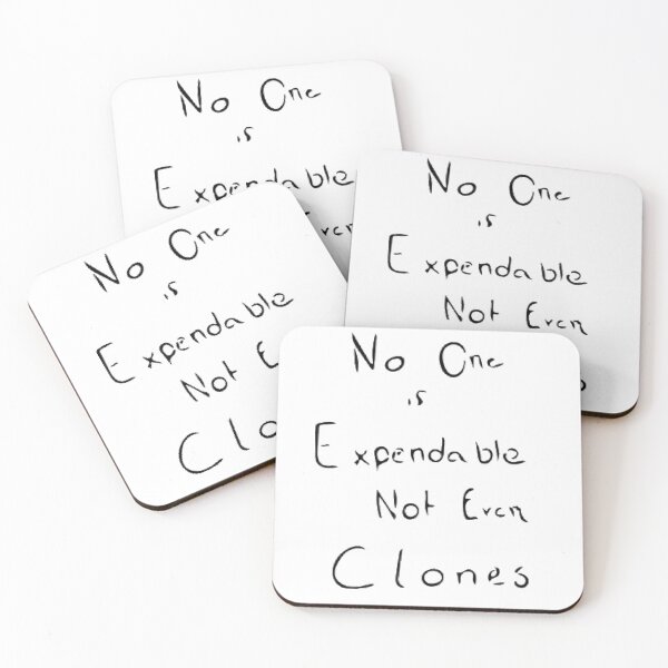 Item preview, No One is Expendable, Not Even Clones designed and sold by SwanArt.