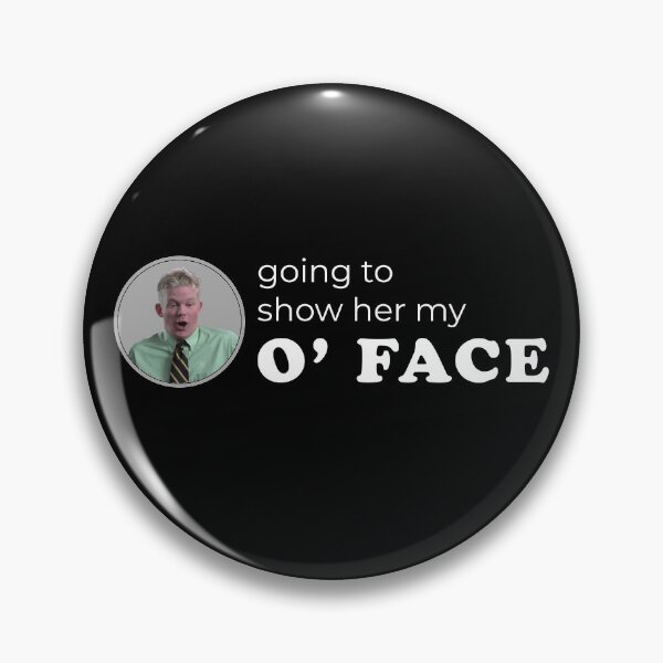 Item preview, Going to show her my O' Face designed and sold by Primotees.