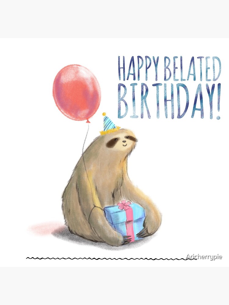 Happy Belated Birthday Sloth Friend Present Clipart Instant Digital Download