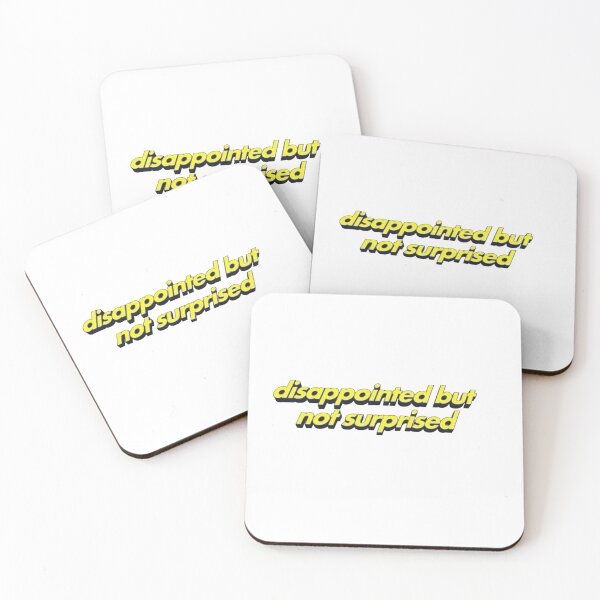 Item preview, Disappointed but not surprised designed and sold by Taskey Sisters.