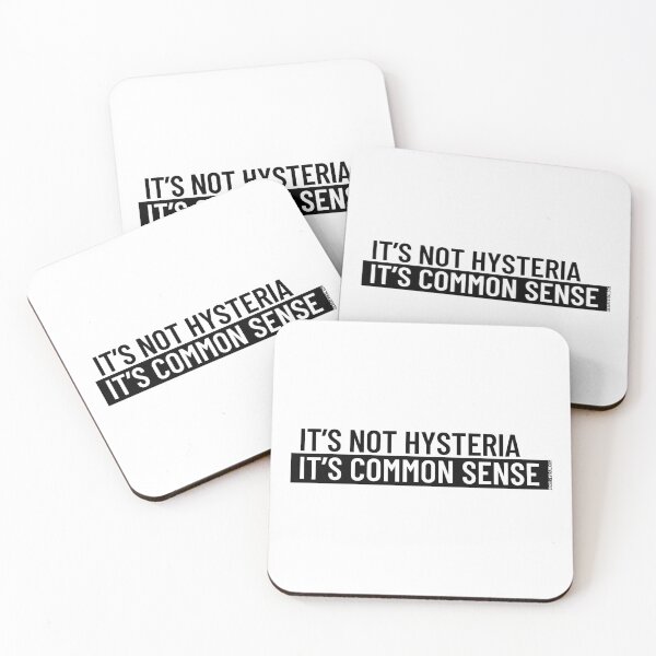 Item preview, It's Not Hysteria, It's Common Sense designed and sold by liesareviruses.