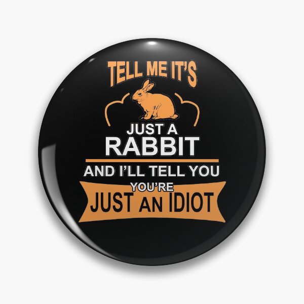 Item preview, Tell me its bunny pet rabbit cute gift designed and sold by redshirtz.