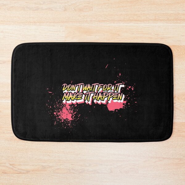 Item preview, Don't Wait For it. Make It Happen - Motivation, Inspiration designed and sold by MoonsmileProd.