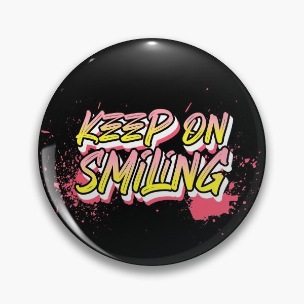 Item preview, Keep On Smiling designed and sold by MoonsmileProd.