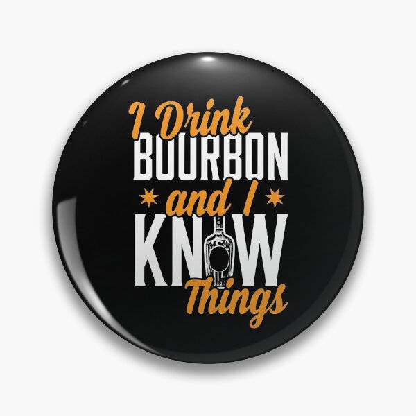 Item preview, I Drink Bourbon And I Know Things Funny Bourbon Gift Cocktail Lovers designed and sold by Rock Paper T-Shirts.