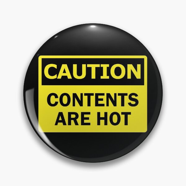 Item preview, Caution Contents Are Hot Funny Want To Have Sex Warning Sign Gear designed and sold by DynamicDesign.