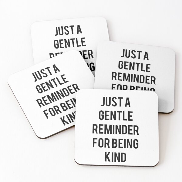 Item preview, Just a gentle reminder for being kind designed and sold by Sujitmone.