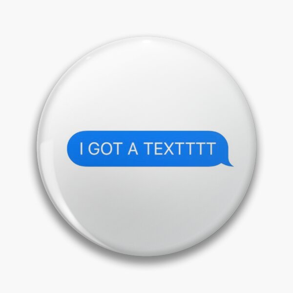 Item preview, I GOT A TEXTTT designed and sold by pnkrose.