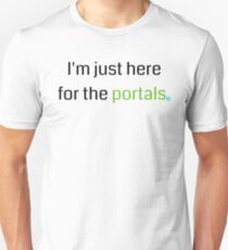 Ingress - "I'm just here for the portals" - Enlightened Unisex T-Shirt