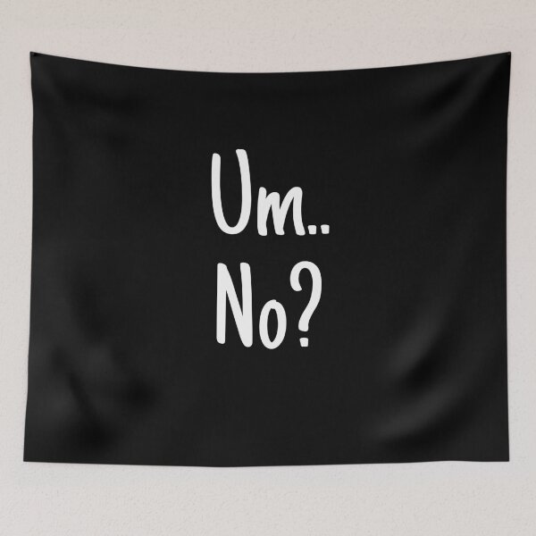 Item preview, Um No? designed and sold by razvigod.