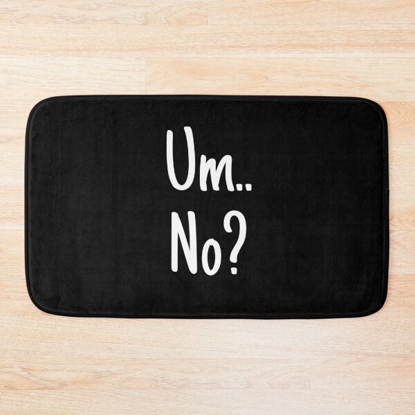 Item preview, Um No? designed and sold by razvigod.