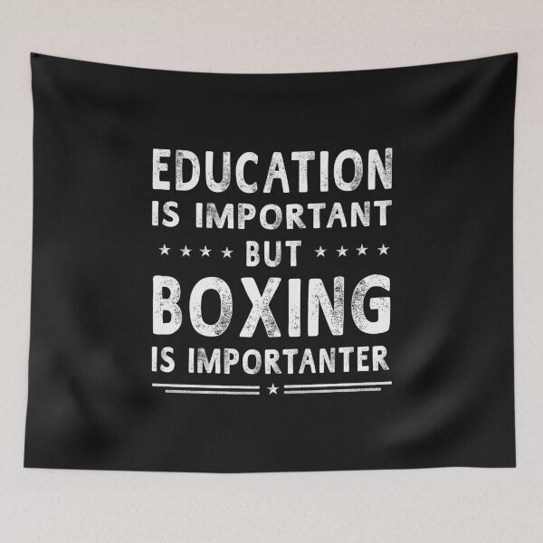 Item preview, Education is Important but Boxing is Importanter designed and sold by mydesigns15.