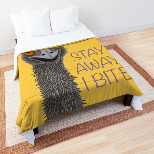Caution, emu bites, stay away Comforter