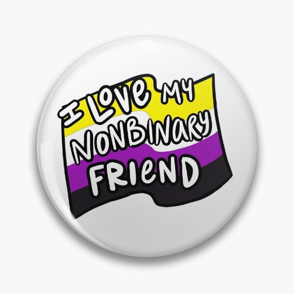 Item preview, I Love My Nonbinary Friend designed and sold by Matthew Coryell.