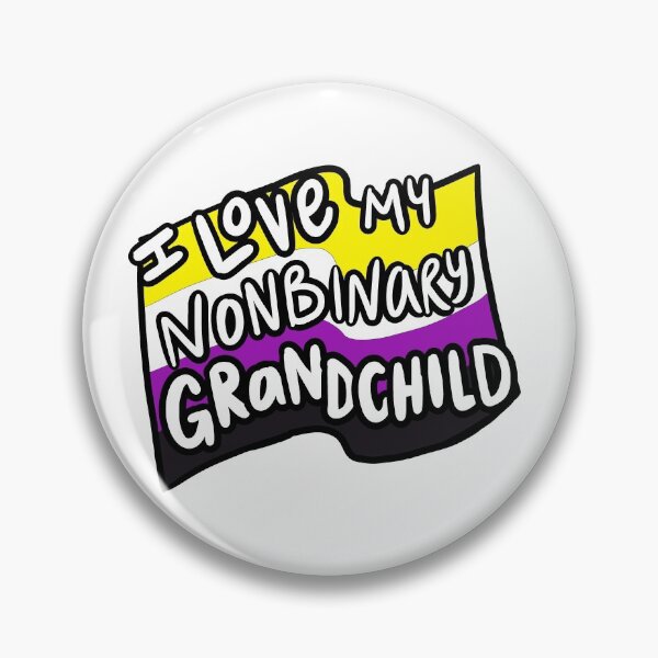 Item preview, I Love My Nonbinary Grandchild designed and sold by Matthew Coryell.