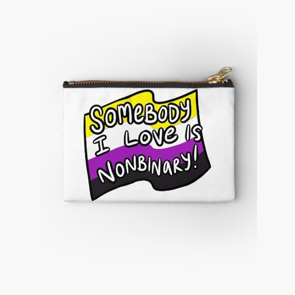 Item preview, Somebody I Love Is Nonbinary! designed and sold by Matthew Coryell.