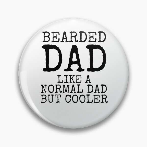 Artikelvorschau, Funny Bearded Dad Like a Normal Dad but Cooler Father's Day Gift entworfen und verkauft von TNDesignStudio.
