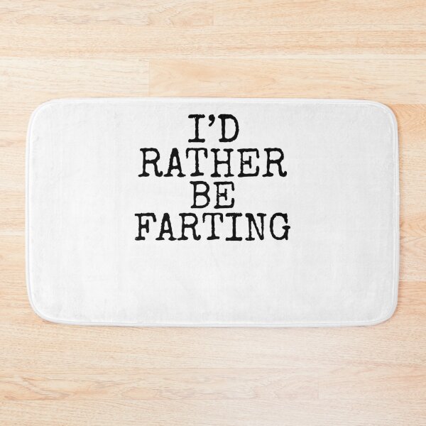 Aperçu de l'œuvre Funny I'd Rather Be Farting Father's Day Gift créée et vendue par TNDesignStudio.