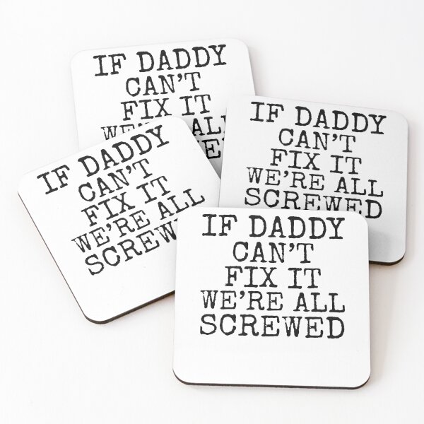 Artikelvorschau, Funny If Daddy Can't Fix it We're All Screwed Father's Day Gift entworfen und verkauft von TNDesignStudio.