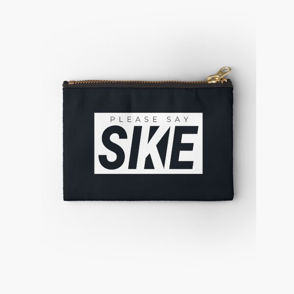 Item preview, Please Say SIKE Funny Streetwear Urbanwear  designed and sold by justkidding-co.