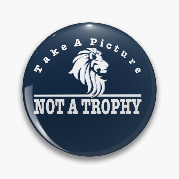 Item preview, Anti Trophy Hunting design. Take A Picture Not A Trophy designed and sold by headpossum.