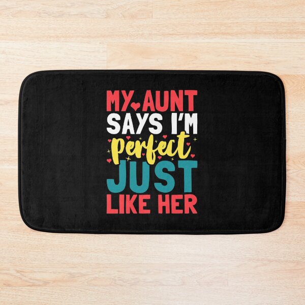 Item preview, My Aunt Says I'm Perfect Just Like Her designed and sold by T-shirt For You.