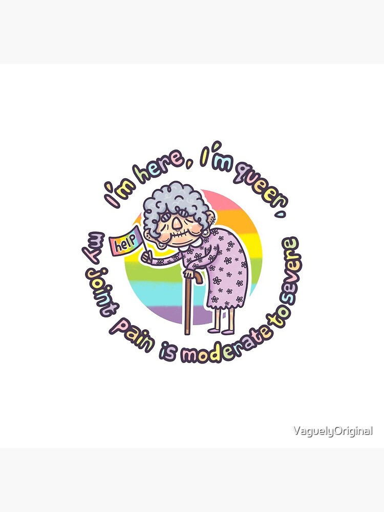 Thumbnail 3 of 3, Pin, I'm Here, I'm Queer, My Joint Pain Is Moderate To Severe - PRIDE designed and sold by VaguelyOriginal.