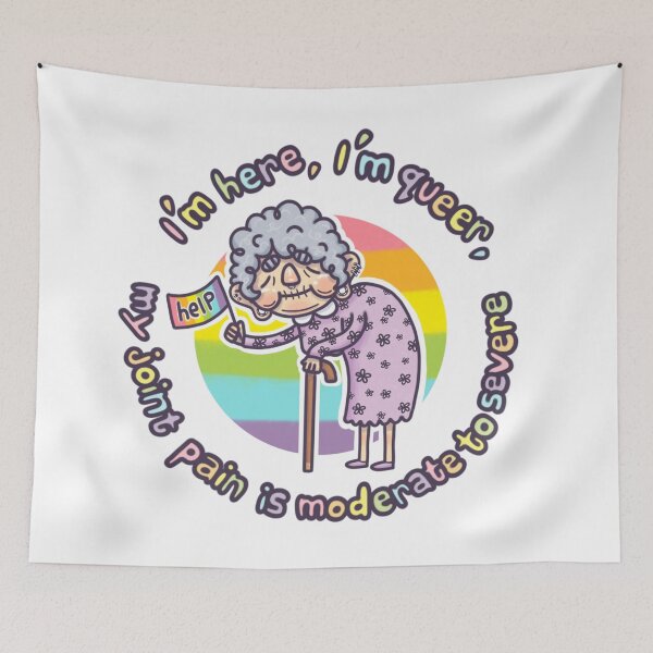 Item preview, I'm Here, I'm Queer, My Joint Pain Is Moderate To Severe - PRIDE  designed and sold by VaguelyOriginal.