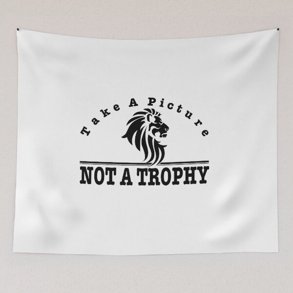 Item preview, Anti Canned Hunting - Take A Picture. NOT A TROPHY designed and sold by headpossum.