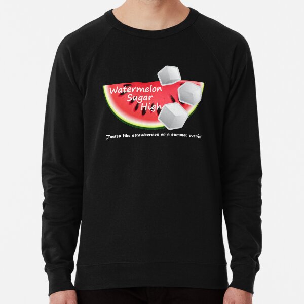 watermelon sugar sweatshirt