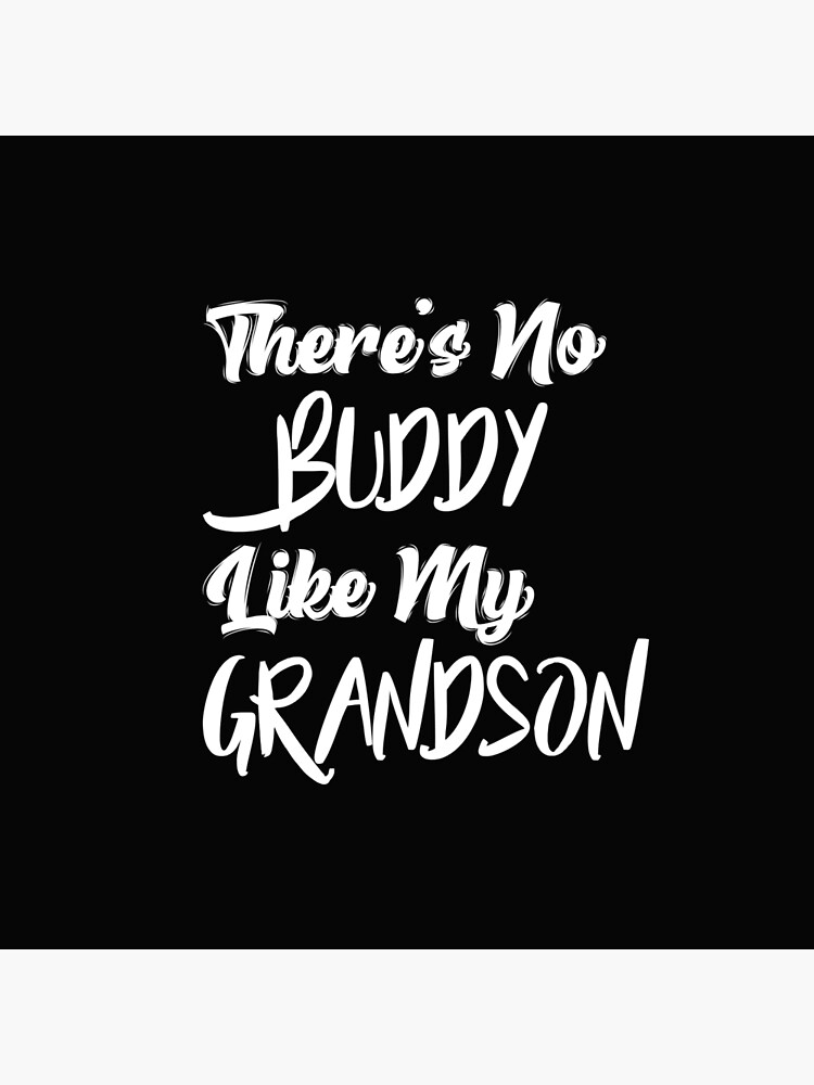 Theres No Buddy Like My Grandson Theres No Buddy Like My Grandpa Shirt Fathers Day T
