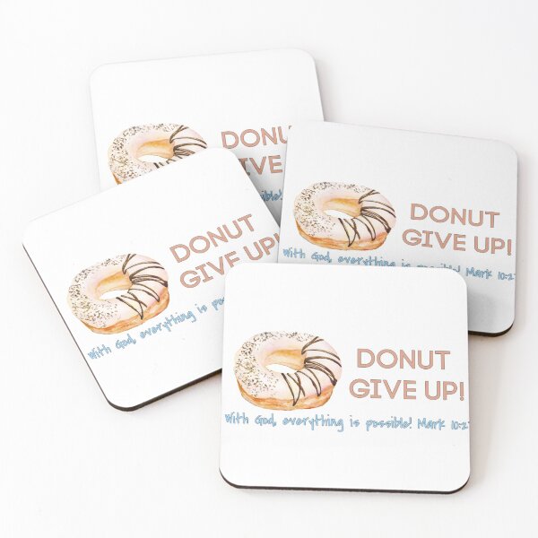 Item preview, Donut Give Up. With God Everything is Possible. Christian design designed and sold by TheKingdomAttic.