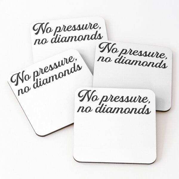 Item preview, No Pressure, No Diamonds designed and sold by Brookerino.