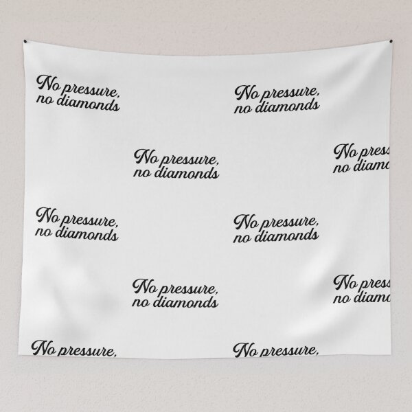 Item preview, No Pressure, No Diamonds designed and sold by Brookerino.