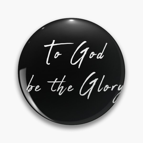 Item preview, To God to be Glory designed and sold by corbrand.