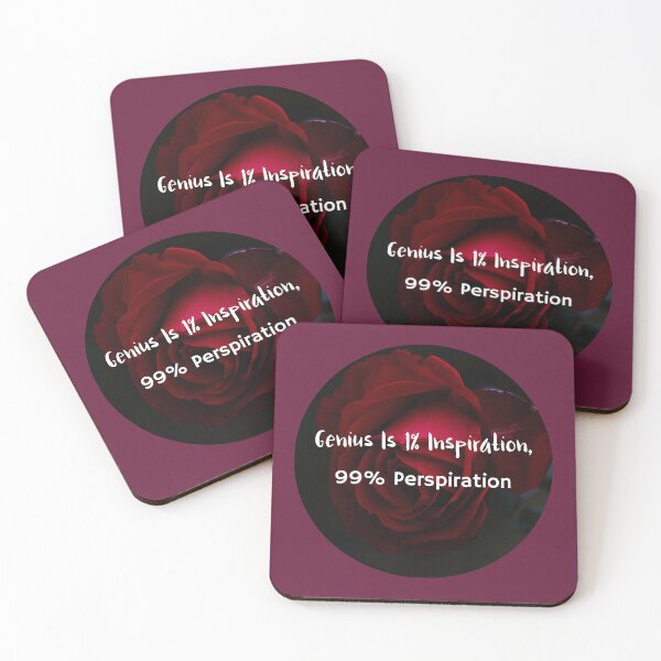 Genius Is 1% Inspiration, 99% Perspiration Coasters (Set of 4)