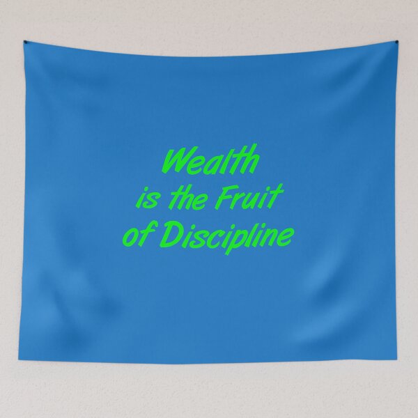 Item preview, Wealth is the fruit of discipline designed and sold by SimplyLifestyle.