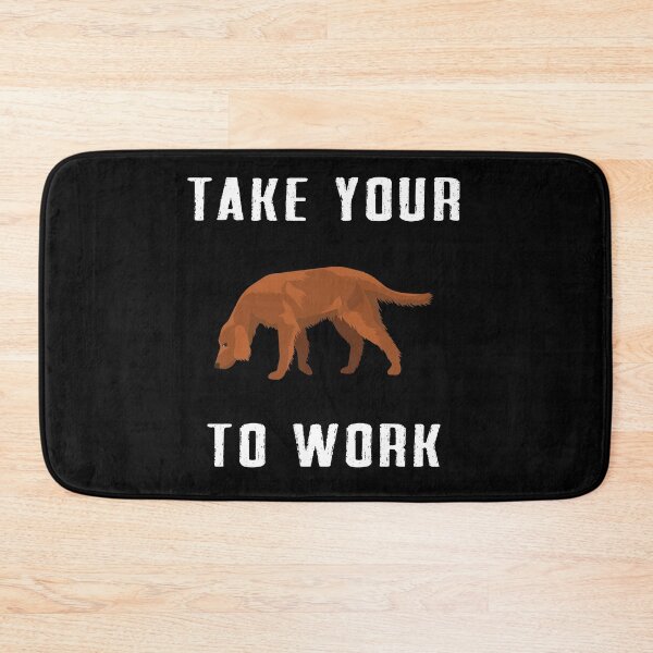 Item preview, take your Dog to work designed and sold by Dieowl.