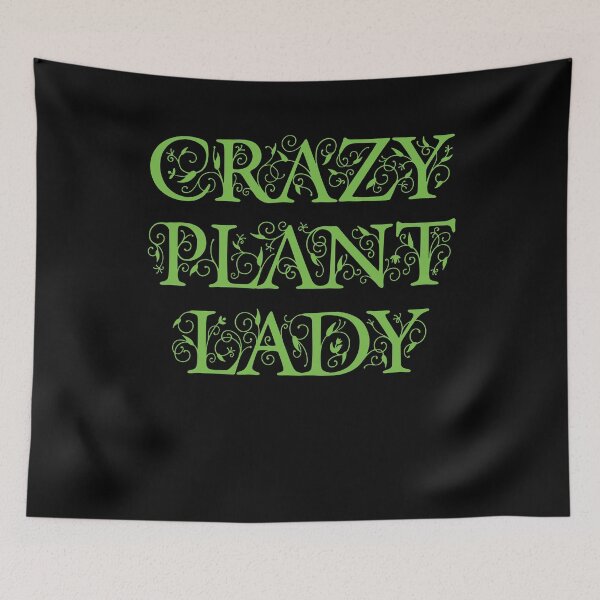 Item preview, Crazy Plant Lady designed and sold by Zagach Letters.