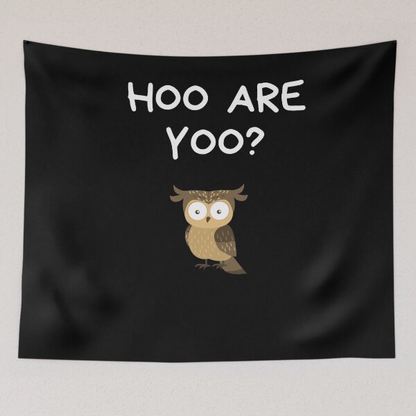 Item preview, Owl Hoo Are Yoo? - Funny Owl  designed and sold by designitfun.