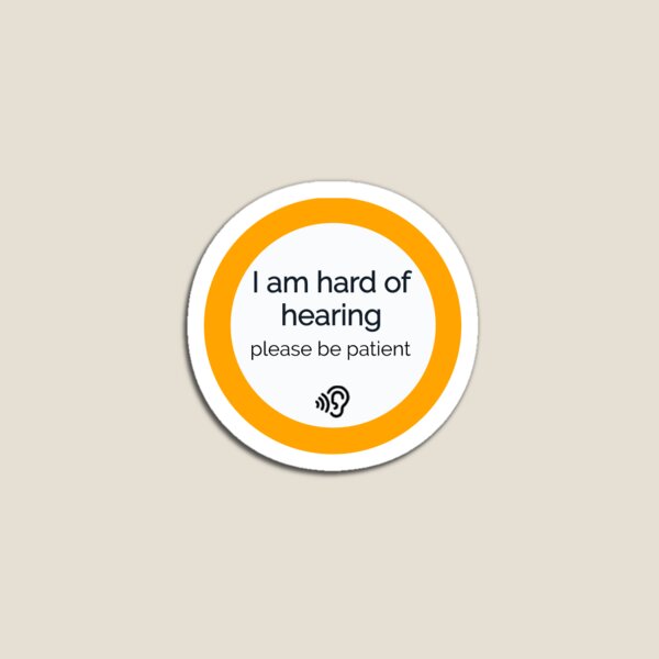 Item preview, hard of hearing awareness designed and sold by pepperlex99.
