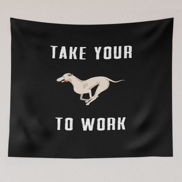 Item preview, Take your Dog to work designed and sold by Dieowl.