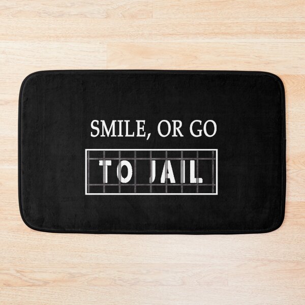 Item preview, Smile Or Go To Jail HTGAWM  designed and sold by iamhewho.