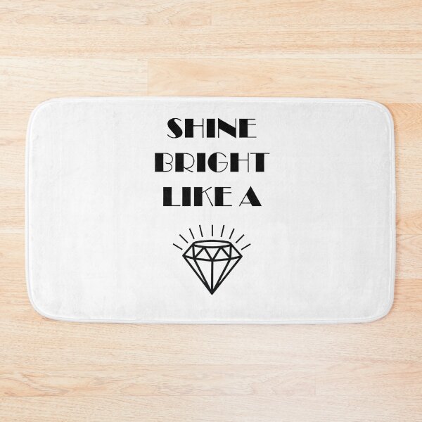 Item preview, Shine Bright Like a Diamond Inspirational Motivational Design designed and sold by NGAGE "LIVE LIFE".